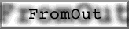 FROM OUT Banner